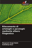 Rilevamento di ortologhi e paraloghi mediante albero filogentico Rilevamento di ortologhi e paraloghi mediante albero filogentico