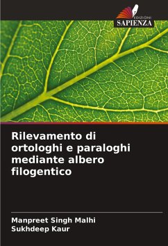 Rilevamento di ortologhi e paraloghi mediante albero filogentico - Malhi, Manpreet Singh;Kaur, Sukhdeep