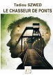 Le chasseur de ponts - Bild 1