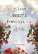 Life, Love, Lessons, Feelings, and More - Bild 1
