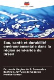 Eau, santé et durabilité environnementale dans la région semi-aride du Brésil