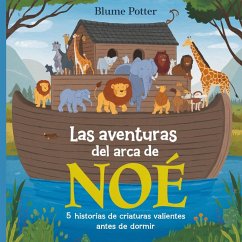 Las Aventuras Del Arca De Noé - Potter, Blume