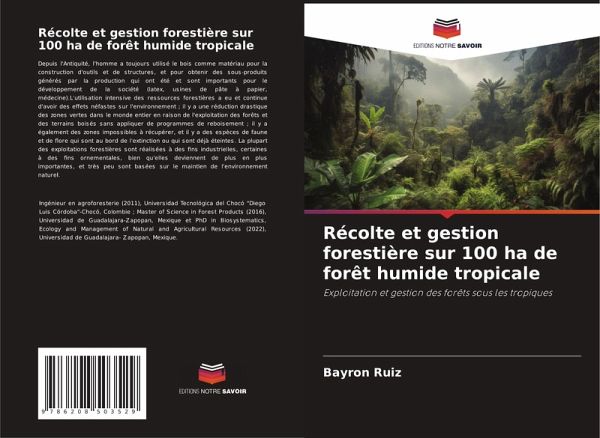 Récolte et gestion forestière sur 100 ha de forêt humide tropicale Récolte et gestion forestière sur 100 ha de forêt humide tropicale