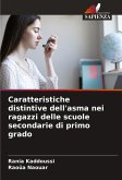 Caratteristiche distintive dell'asma nei ragazzi delle scuole secondarie di primo grado Caratteristiche distintive dell'asma nei ragazzi delle scuole secondarie di primo grado