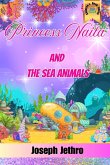 Princess Naila And The Sea Animals Princess Naila And The Sea Animals