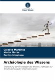 Archäologie des Wissens Archäologie des Wissens