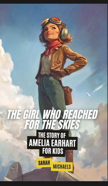 The Girl Who Reached for the Skies The Girl Who Reached for the Skies