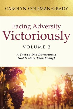 Facing Adversity Victoriously - Coleman-Grady, Carolyn