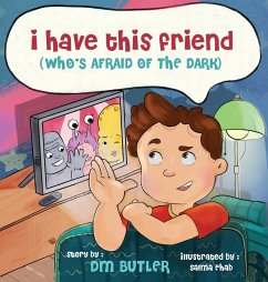 I Have This Friend (who's afraid of the dark) - Butler, Dm