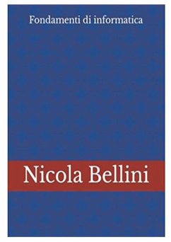 Fondamenti di informatica - Bellini, Nicola