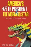 America's 48th President and the Morning Star