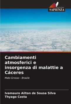 Cambiamenti atmosferici e insorgenza di malattie a Cáceres - Silva, Ivamauro Ailton de Sousa;Costa, Thyago