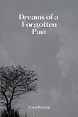 Dreams of a Forgotten Past Dreams of a Forgotten Past