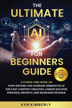 The Ultimate AI For Beginners Guide - Kimberly, Ken