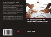 Le développement de profils entrepreneuriaux Le développement de profils entrepreneuriaux
