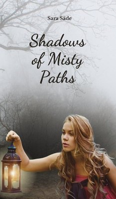 Shadows of Misty Paths - Säde, Sara