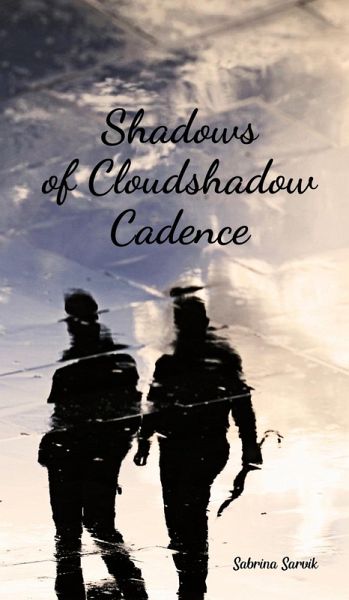 Shadows of Cloudshadow Cadence Shadows of Cloudshadow Cadence