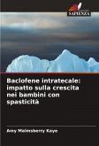 Baclofene intratecale: impatto sulla crescita nei bambini con spasticità