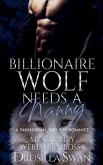 Billionaire Wolf Needs a Nanny Billionaire Wolf Needs a Nanny