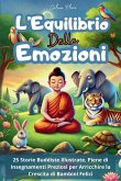 L'Equilibrio delle Emozioni L'Equilibrio delle Emozioni