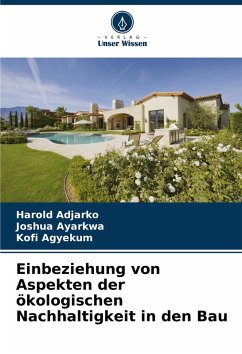 Cover Einbeziehung von Aspekten der ökologischen Nachhaltigkeit in den Bau