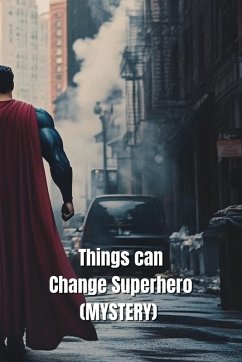 Things can Change Superhero (MYSTERY) - Moorhaven, Caelina