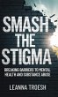 Smash the Stigma - Bild 1