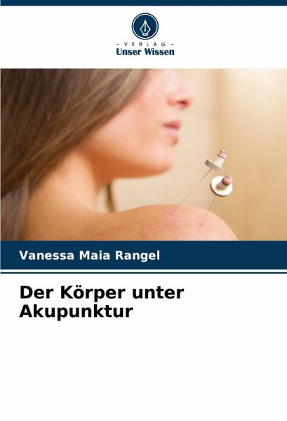 Der Körper unter Akupunktur