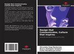 Design that Communicates, Culture that Inspires Design that Communicates, Culture that Inspires