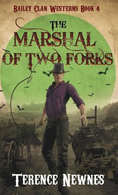The Marshal of Two Forks - Newnes, Terence