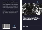 De romans van Angela Carter: een opkomst van nieuwe Engelse fictie De romans van Angela Carter: een opkomst van nieuwe Engelse fictie