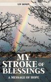 My Stroke of Blessings My Stroke of Blessings