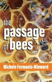 The Passage of Bees The Passage of Bees