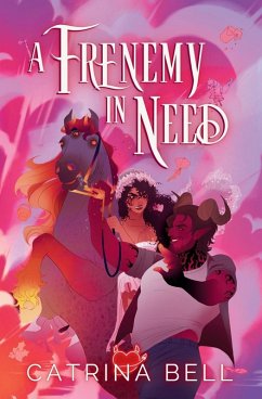 A Frenemy in Need - Bell, Catrina
