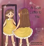 A Love Letter to You A Love Letter to You