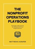 The Nonprofit Operations Playbook The Nonprofit Operations Playbook