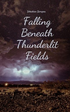 Falling Beneath Thunderlit Fields - Sarapuu, Sebastian