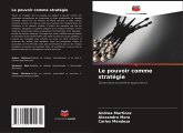 Le pouvoir comme stratégie