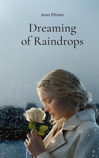 Dreaming of Raindrops Dreaming of Raindrops