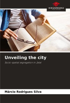 Unveiling the city - Rodrigues Silva, Márcio