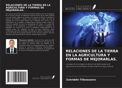 Cover RELACIONES DE LA TIERRA EN LA AGRICULTURA Y FORMAS DE MEJORARLAS.