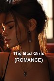 The Bad Girls (ROMANCE)