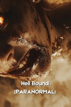 Hell Bound (PARANORMAL) - Sakura, Leah