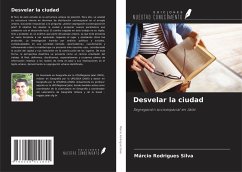 Desvelar la ciudad - Rodrigues Silva, Márcio