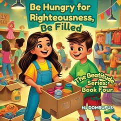 Cover Be Hungry for Righteousness, Be Filled
