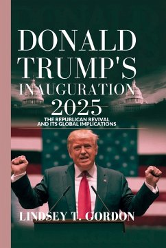 Donald Trump's Inauguration 2025 - Gordon, Lindsey T.