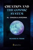 Creation and the Cosmic System - Al Ghazali and Avicenna