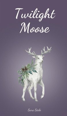 Twilight Moose - Säde, Sara