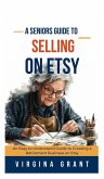A Seniors Guide to Selling on Etsy A Seniors Guide to Selling on Etsy
