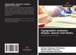 Typographic anatomy: shapes, spaces and styles. - Villanueva, Adriela Ordeñana;Talavera, Alondra Solís;Jacomino, Carlos Mendoza